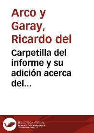 Carpetilla del informe y su adición acerca del verdadero escudo de Huesca