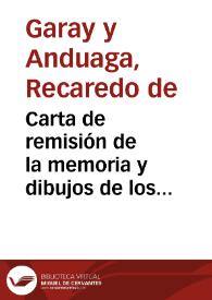 Carta de remisión de la memoria y dibujos de los hallazgos arqueológicos en el paraje denominado Rodeo del Madroño (Valverde del Camino) y en Monte...