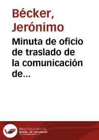 Minuta de oficio de traslado de la comunicación de fecha 19 de Julio de 1922 de la Comisión de Monumentos de Huelva en la que se solicita que la...