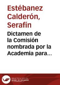 Dictamen de la Comisión nombrada por la Academia para informar acerca de la inscripción del caserio de Arreche (Tolosa), concluyendo que debería...