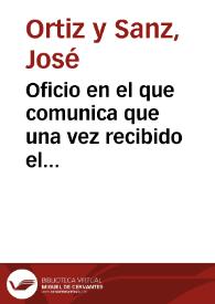 Oficio en el que comunica que una vez recibido el encargo de reconocer las monedas halladas en Liria junto con José Cangas, inició las gestiones...