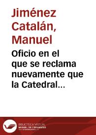 Oficio en el que se reclama nuevamente que la Catedral de Lérida se declare Monumento Nacional