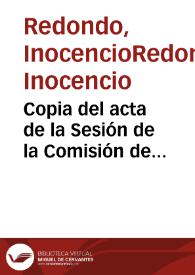 Copia del acta de la Sesión de la Comisión de Monumentos de León con el recurso de alzada que varios de sus miembros interponen ante el Ministro de...