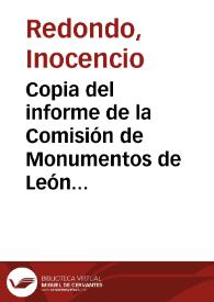 Copia del informe de la Comisión de Monumentos de León sobre los sarcófagos e inscripciones sepulcrales del claustro de la Colegiata de San Isidoro...