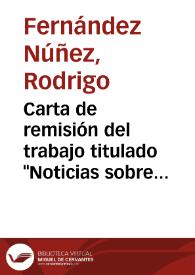Carta de remisión del trabajo titulado 'Noticias sobre los restos mortales del monarca Don Alonso VI'
