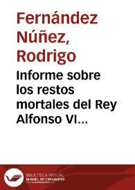 Informe sobre los restos mortales del Rey Alfonso VI descubiertos en Sahagún