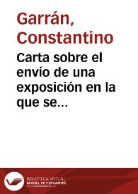 Carta sobre el envío de una exposición en la que se informa que no se están realizando correctamente las obras de restauración en Santa María la...