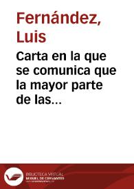 Carta en la que se comunica que la mayor parte de las piedras del castillo de Alba de Tormes se las han llevado los particulares y sólo queda la...
