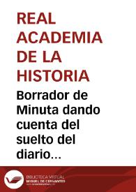 Borrador de Minuta dando cuenta del suelto del diario El Eco de Asturias, participado por el Vicepresidente y Secretario de la Comisión de Monumentos de Oviedo,  donde se informa de la aparición de un dólmen en el Monte Coya (Concejo de Piloña).