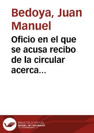Oficio en el que se acusa recibo de la circular acerca de la protección de monumentos antiguos y se comunica que se procurará cumplir lo allí...