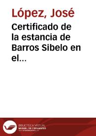 Certificado de la estancia de Barros Sibelo en el Ayuntamiento de Lobeira, donde estuvo realizando el plano de la vía romana, para lo cual se le...
