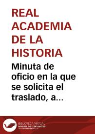 Minuta de oficio en la que se solicita el traslado, a la Comisión de Monumentos de Palencia, de una copia del Real Decreto del 12 de junio de 1886,...