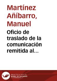 Oficio de traslado de la comunicación remitida al Ministro de Instrucción Pública y Bellas Artes en la que se solicita la realización de una visita...