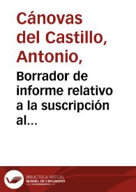 Borrador de informe relativo a la suscripción al proyecto de monumento de Juan de Mariana en Talavera de la Reina.