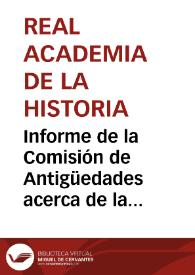 Informe de la Comisión de Antigüedades acerca de la comunicación de Manuel de Rosales sobre hallazgos romanos y prerromanos entre Astorga y Zamora....