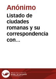 Listado de ciudades romanas y su correspondencia con poblaciones modernas.