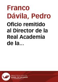 Oficio remitido al Director de la Real Academia de la Historia por el propietario de un monetario, con la intención de venderlo a Carlos III por el...