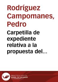 Carpetilla de expediente relativa a la propuesta del Director de la Academia para adelantar el trabajo de catalogar el monetario de la Academia...