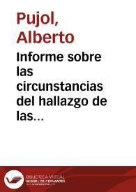 Informe sobre las circunstancias del hallazgo de las monedas árabes y bolitas de oro en Barcelona que tuvo lugar en la casa del carpintero Botey...