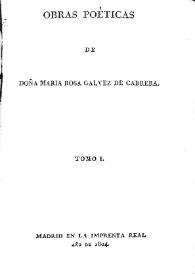 Obras poéticas de María Rosa Gálvez de Cabrera. Tomo I
