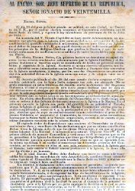 Al Excmo. Sor. Jefe Supremo de la República, señor Ignacio de Veintemilla