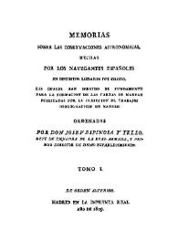 Memorias sobre las observaciones astronómicas hechas por los navegantes españoles en distintos lugares del globo. Tomo I. [Memoria primera y segunda]