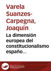 La dimensión europea del constitucionalismo español