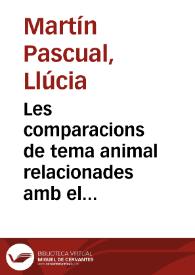 Les comparacions de tema animal relacionades amb el desengany amorós en les poesies de Joan Roís de Corella i en l'«Espill»  de Jaume Roig