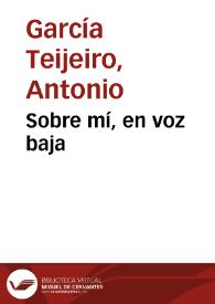 Sobre mí, en voz baja