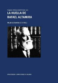 La huella de Rafael Altamira : Congreso Internacional Octubre 2011
