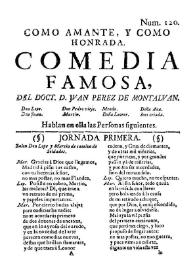 Como amante, y como honrada. Comedia famosa