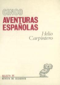 Cinco aventuras españolas : (Ayala, Laín, Aranguren, Ferrater, Marías)