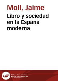 Libro y sociedad en la España moderna