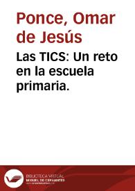 Las TICS: Un reto en la escuela primaria.