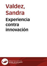 Experiencia contra innovación