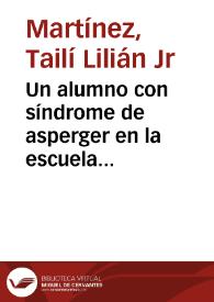 Un alumno con síndrome de asperger en la escuela primaria