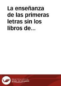 La enseñanza de las primeras letras sin los libros de texto