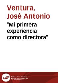 'Mi primera experiencia como directora'