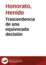 Trascendencia de una equivocada decisión