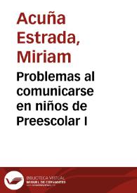 Problemas al comunicarse en niños de Preescolar I