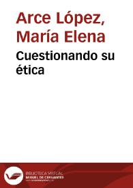 Cuestionando su ética