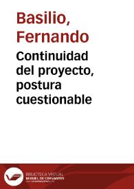 Continuidad del proyecto, postura cuestionable