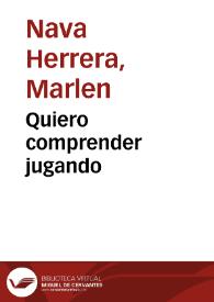 Quiero comprender jugando