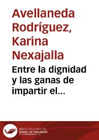 Entre la dignidad y las ganas de impartir el conocimiento ¿Qué hacerrenunciar o pelear por orgullo?