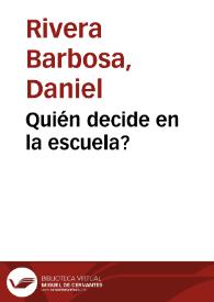 Quién  decide en  la  escuela?