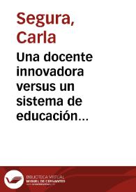 Una docente innovadora versus un sistema de educación tradicionalista