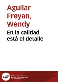 En la calidad está el detalle