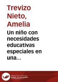 Un  niño con necesidades educativas especiales en una escuela regular.