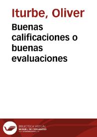 Buenas calificaciones o buenas evaluaciones