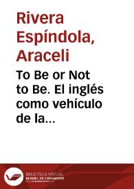 To Be or Not to Be. El inglés como vehículo de la interculturalidad o ¿aculturación?